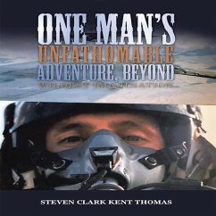 One Man's Unfathomable Adventure, Beyond Wildest Imagination, 2nd Edition (MP3-Download) - Thomas, Steven Clark Kent