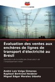 Évaluation des ventes aux enchères de lignes de transport d'électricité au Brésil Évaluation des ventes aux enchères de lignes de transport d'électricité au Brésil