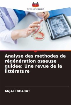 Analyse des méthodes de régénération osseuse guidée: Une revue de la littérature - BHARAT, ANJALI