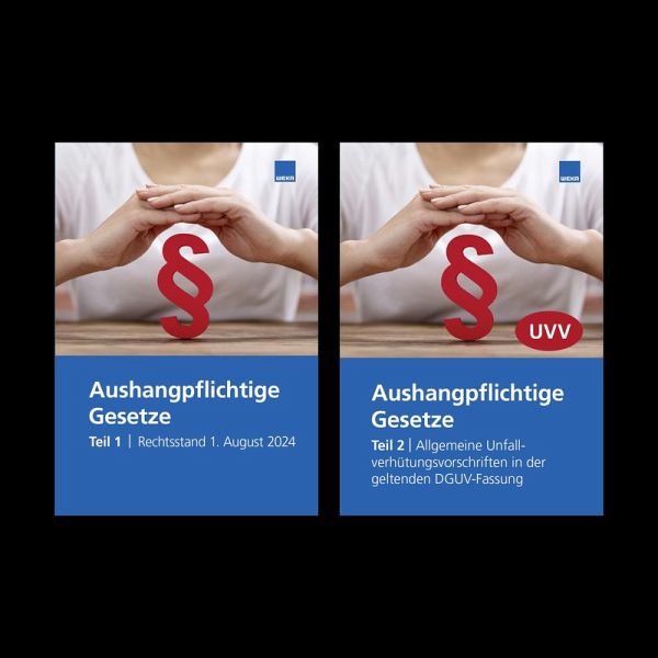 Aushangpflichtige Gesetze und Allgemeine Unfallverhütungsvorschriften zum Aushängen (2 Bände) Aushangpflichtige Gesetze und Allgemeine Unfallverhütungsvorschriften zum Aushängen (2 Bände)