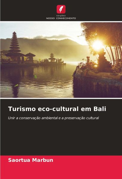 Turismo eco-cultural em Bali Turismo eco-cultural em Bali
