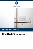 Die Blockflöte heute