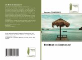 Un Brin de Douceur ! Un Brin de Douceur !