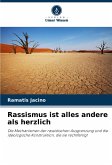 Rassismus ist alles andere als herzlich Rassismus ist alles andere als herzlich
