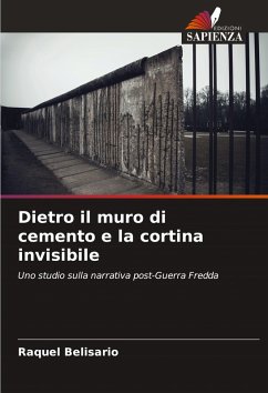 Dietro il muro di cemento e la cortina invisibile - Belisario, Raquel