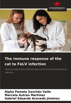 The immune response of the cat to FeLV infection - Sanchéz Valle, Alpha Pamela;Autran Martínez, Marcela;Acevedo Jiménez, Gabriel Eduardo