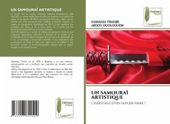 UN SAMOURAÏ ARTISTIQUE - TRAORÉ, DAMADJA;OUOLOGUEM, ABDOU