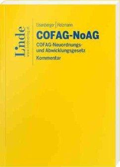 COFAG-NoAG   COFAG-Neuordnungs- und Abwicklungsgesetz - Eisenberger, Georg;Holzmann, Julia