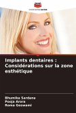 Implants dentaires : Considérations sur la zone esthétique