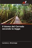 Il bioma del Cerrado secondo la legge Il bioma del Cerrado secondo la legge