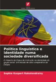 Política linguística e identidade numa sociedade diversificada