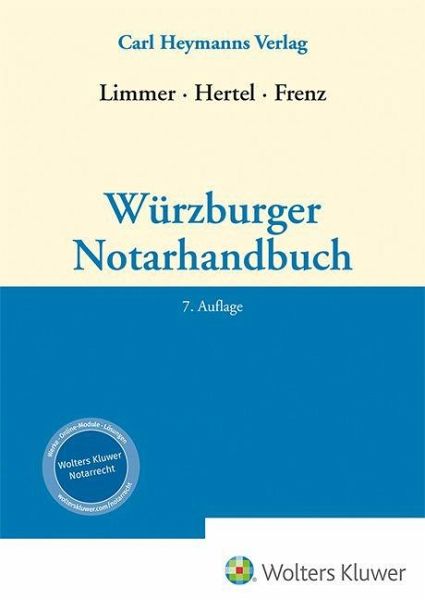 Würzburger Notarhandbuch Würzburger Notarhandbuch