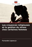 Les croyances religieuses et la gestion du stress chez certaines femmes