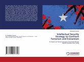 Intellectual Security Strategy to Confront Terrorism and Extremism Intellectual Security Strategy to Confront Terrorism and Extremism