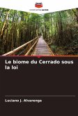 Le biome du Cerrado sous la loi Le biome du Cerrado sous la loi