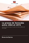 La presse de Sorocaba entre 1964 et 1974 La presse de Sorocaba entre 1964 et 1974