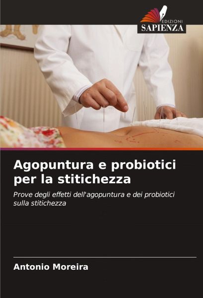 Agopuntura e probiotici per la stitichezza