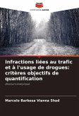 Infractions liées au trafic et à l'usage de drogues: critères objectifs de quantification