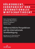 Völkerrechtliche Perspektiven auf die internationale Streitbeilegung