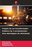 Projeto de um transformador trifásico de 3 enrolamentos: Uma abordagem de otimização Projeto de um transformador trifásico de 3 enrolamentos: Uma abordagem de otimização
