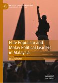 Elite Populism and Malay Political Leaders in Malaysia (eBook, PDF)