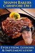 Shawn Bakers Carnivore diet. Evolution,... - Bild 1