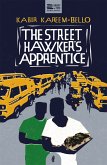 The Street Hawker's Apprentice (eBook, ePUB)