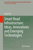 Smart Road Infrastructure: Ideas, Innovations and Emerging Technologies (eBook, PDF)