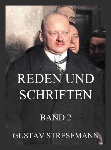 Reden und Schriften, Band 2 (eBook, ePUB)