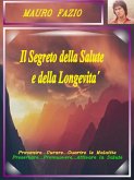 Il segreto della salute e della longevità (eBook, ePUB)