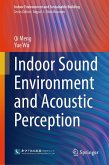 Indoor Sound Environment and Acoustic Perception (eBook, PDF) Indoor Sound Environment and Acoustic Perception (eBook, PDF)