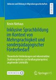 Inklusive Sprachbildung im Kontext von Mehrsprachigkeit und sonderpädagogischer Förderbedarf Inklusive Sprachbildung im Kontext von Mehrsprachigkeit und sonderpädagogischer Förderbedarf