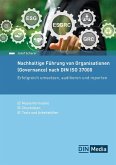 Nachhaltige Führung von Organisationen (Governance) nach DIN ISO 37000 Nachhaltige Führung von Organisationen (Governance) nach DIN ISO 37000