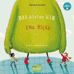 Das kleine WIR. Deutsch-Kurdisch/Kurmancî - Kunkel, Daniela