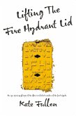 Lifting the Fire Hydrant Lid (eBook, ePUB)