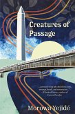 Creatures of Passage (eBook, ePUB) Creatures of Passage (eBook, ePUB)