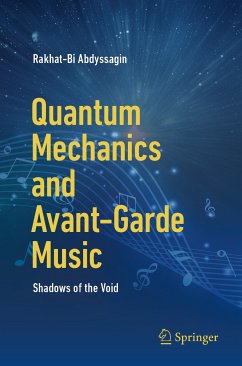 Quantum Mechanics and Avant-Garde Music (eBook, PDF) - Abdyssagin, Rakhat-Bi