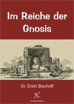 Im Reiche der Gnosis (eBook, ePUB) - Bischoff, Erich