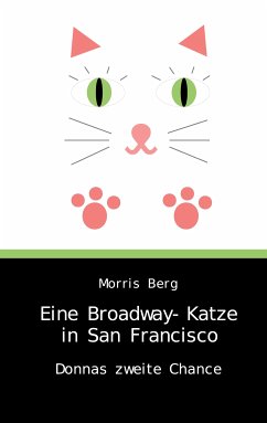 Eine Broadway-Katze in San Francisco (eBook, ePUB) - Berg, Morris