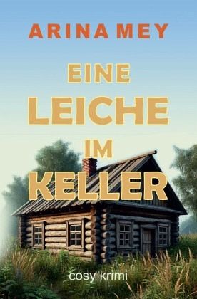 Eine Leiche im Keller Eine Leiche im Keller