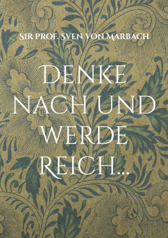 Cover Denke nach und werde Reich... (eBook, ePUB)