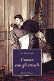 L&quote;uomo con gli stivali (eBook, ePUB)