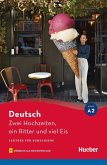 Zwei Hochzeiten, ein Ritter und viel Eis Zwei Hochzeiten, ein Ritter und viel Eis