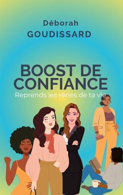 Boost de confiance - Goudissard, Déborah