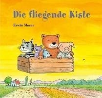 Die fliegende Kiste - Moser, Erwin