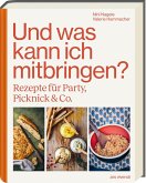Und was kann ich mitbringen? Und was kann ich mitbringen?