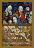 Der Aufbau der Kirche Christi auf den ursprünglichen Grundlagen (eBook, ePUB)