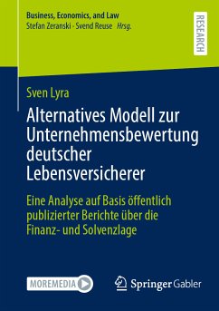 Alternatives Modell zur Unternehmensbewertung deutscher Lebensversicherer (eBook, PDF) - Lyra, Sven