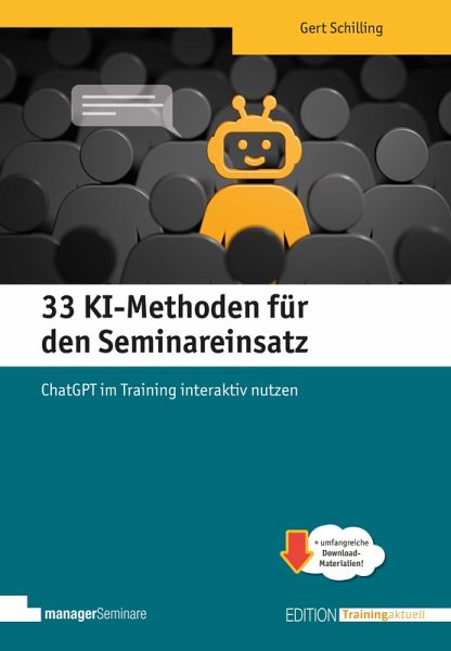 33 KI-Methoden für den Seminareinsatz (eBook, PDF) 33 KI-Methoden für den Seminareinsatz (eBook, PDF)