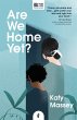 Are We Home Yet? (eBook, ePUB) - Bild 1